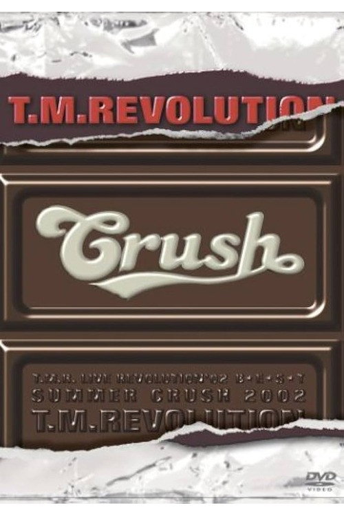 T.M.R. LIVE REVOLUTION '02 B★E★S★T SPECIAL -SUMMER CRUSH 2002- & Documentary