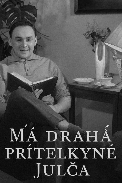 Má drahá přítelkyně Julča