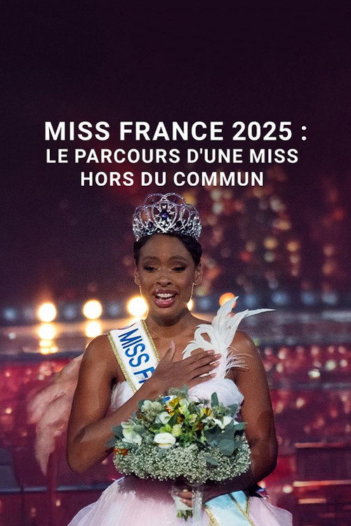 Miss France 2025 : le parcours d'une miss hors du commun