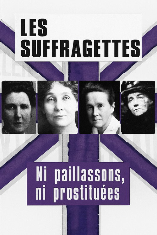 Les Suffragettes, ni paillassons ni prostituées