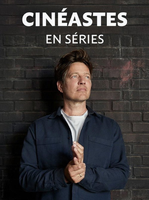 Cinéastes en Series