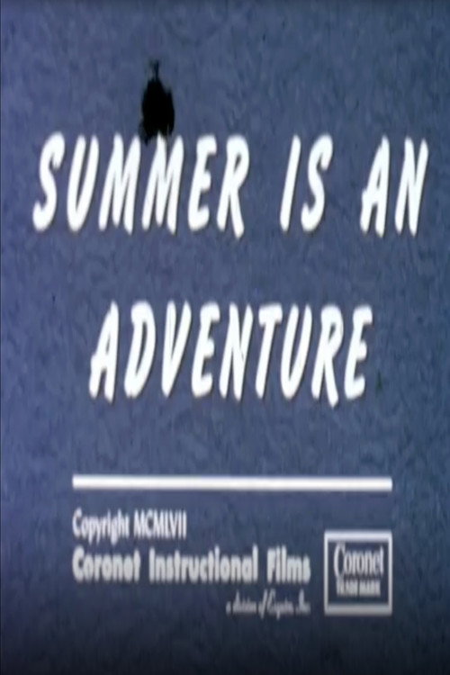 Summer Is An Adventure