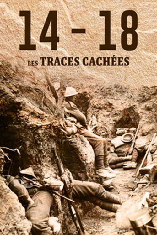 14-18 : les traces cachées