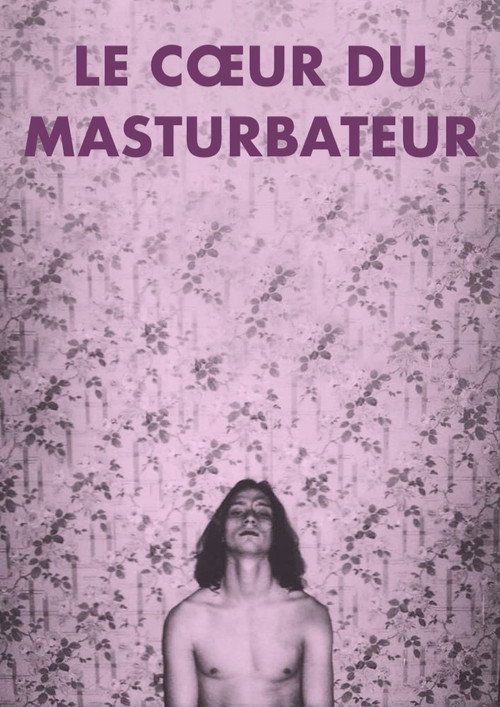 Le coeur du masturbateur