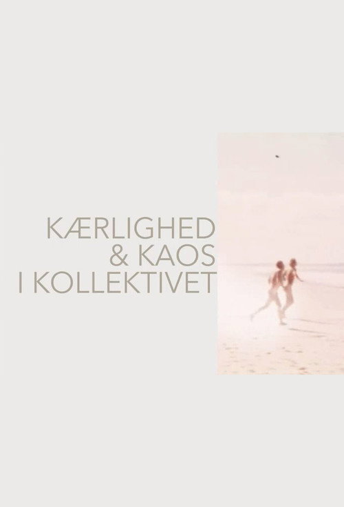 Kærlighed og kaos i kollektivet