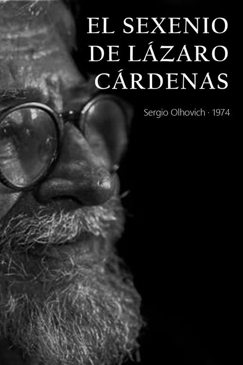 El sexenio de Lázaro Cárdenas