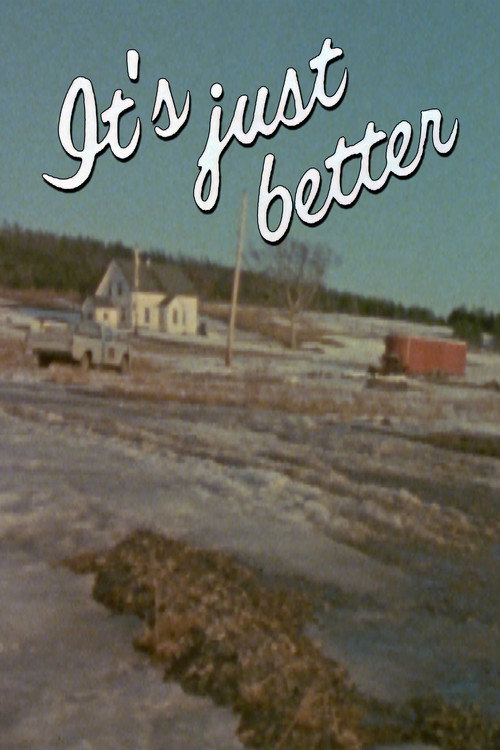 It's Just Better