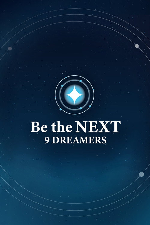 Be the NEXT: 9 Dreamers