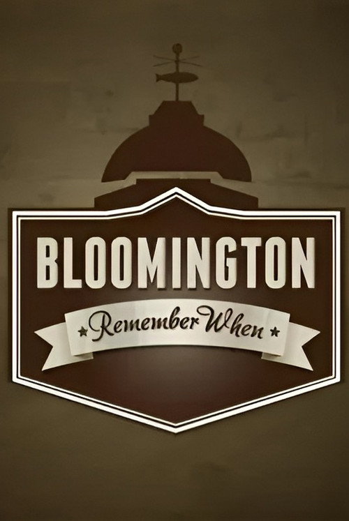 Bloomington: Remember When
