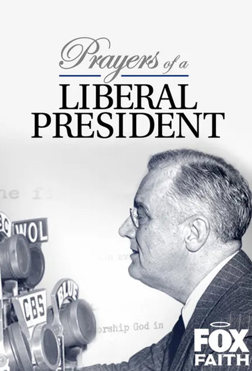 Prayers of a Liberal President