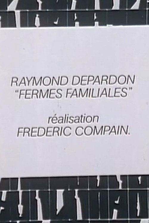 Raymond Depardon: Fermes familiales