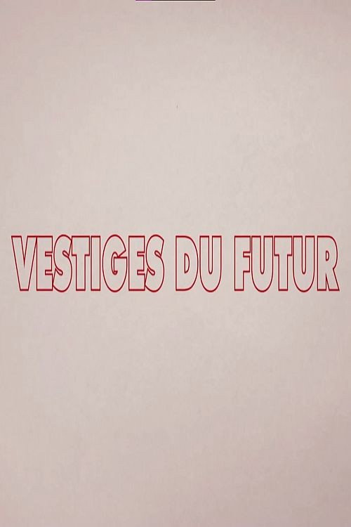 Vestiges du futur