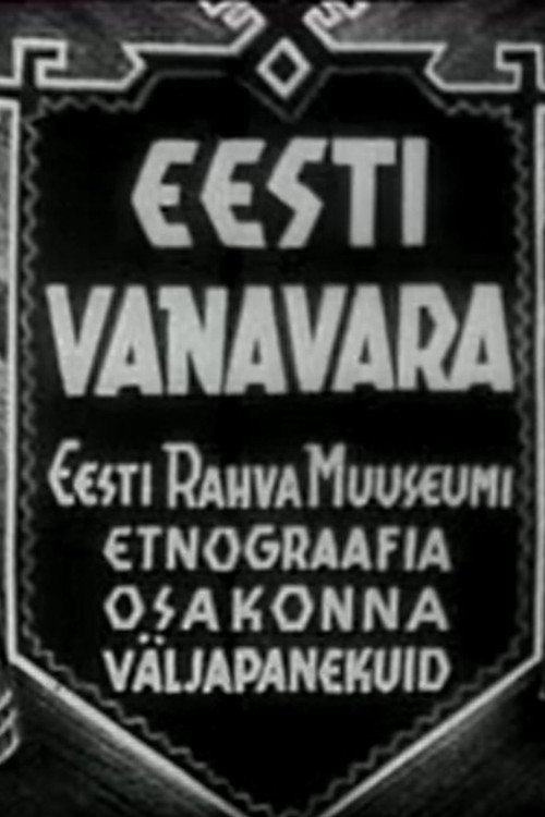 Eesti vanavara- Eesti Rahva Muuseumi etnograafia osakonna väljapanekuid