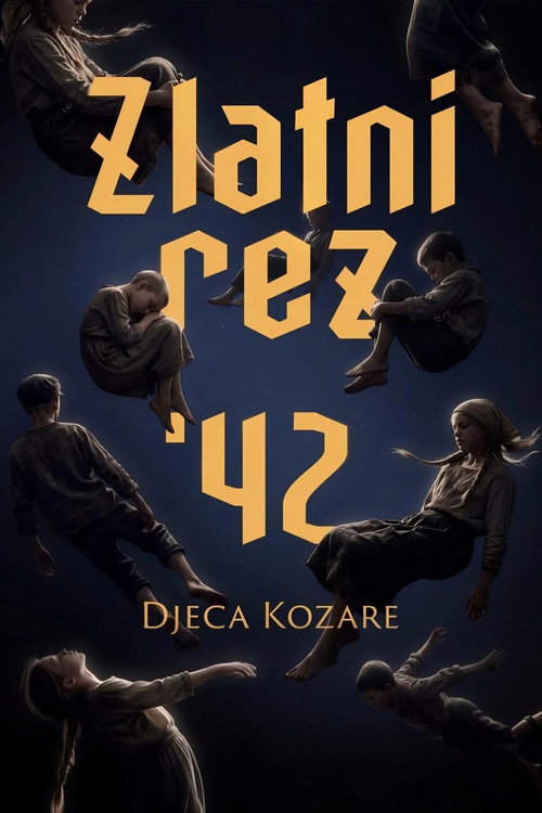 Zlatni rez ‘42 - Djeca Kozare