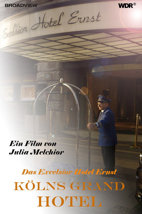Kölns Grand Hotel - Das Excelsior Hotel Ernst
