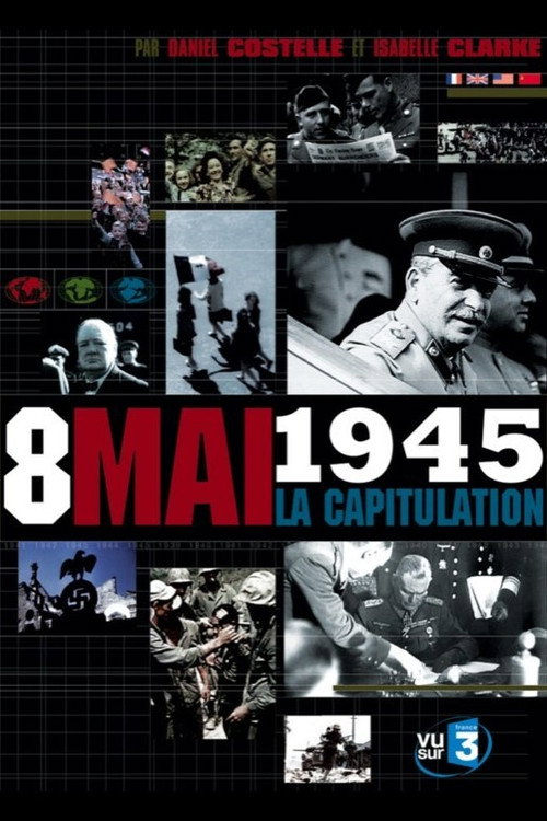 8 mai 1945 : La Capitulation