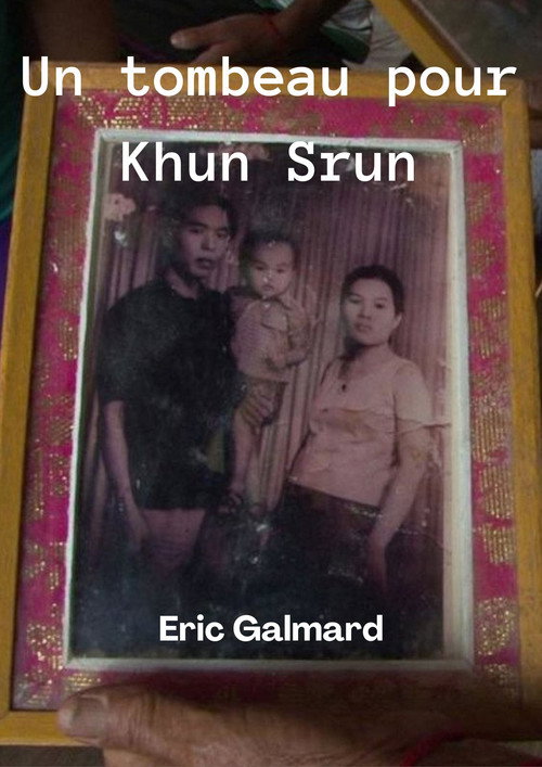 Un tombeau pour Khun Srun