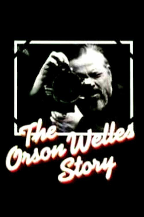 The Orson Welles Story