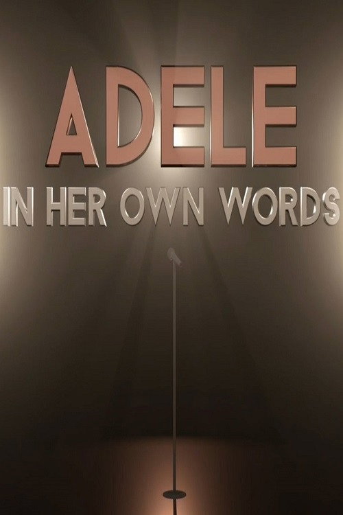 Adele: In Her Own Words