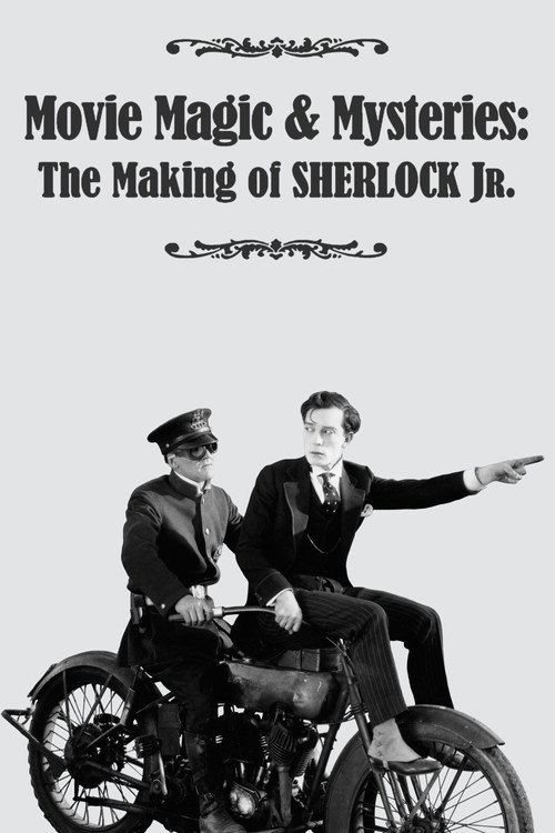 Movie Magic & Mysteries: The Making of Sherlock Jr.