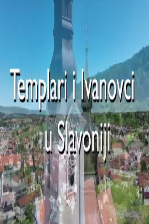 Templari i Ivanovci u Slavoniji