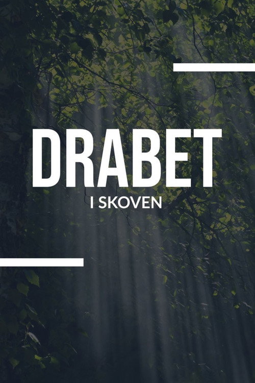 Drabet i skoven