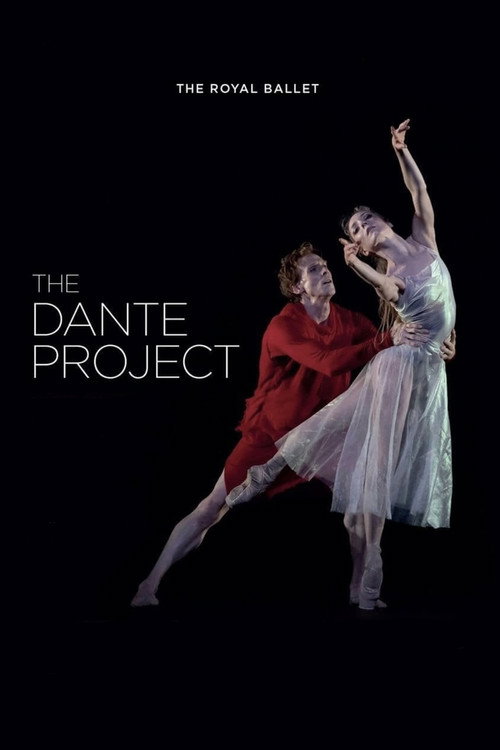 The Royal Ballet: The Dante Project