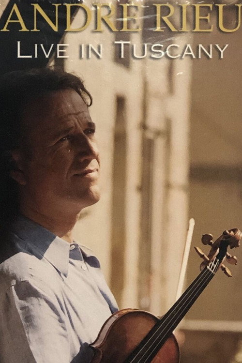 André Rieu - Live in Tuscany