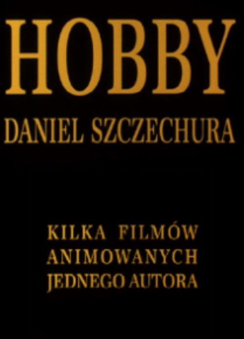 Hobby. Daniel Szczechura