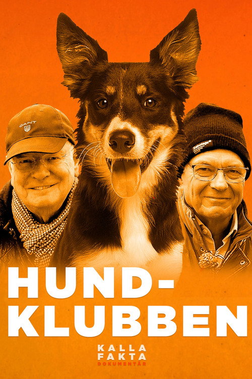 Kalla fakta dokumentär: Hundklubben