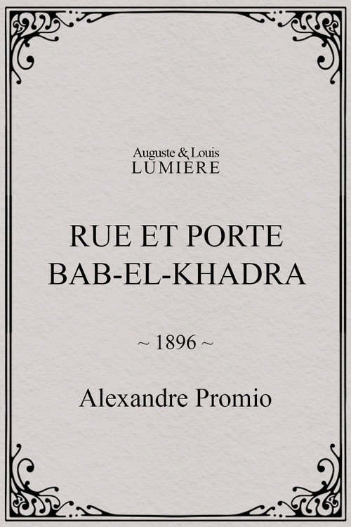 Rue et porte Bab-el-Khadra