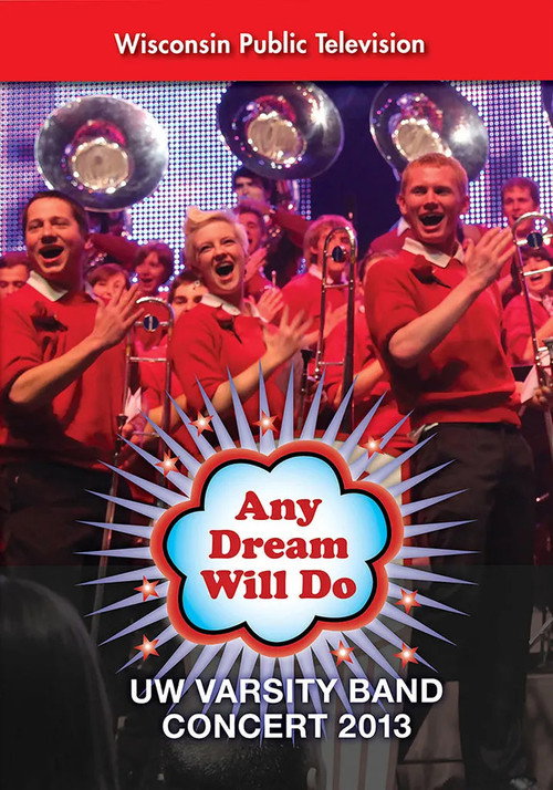 UW Varsity Band Concert 2013 - Any Dream Will Do