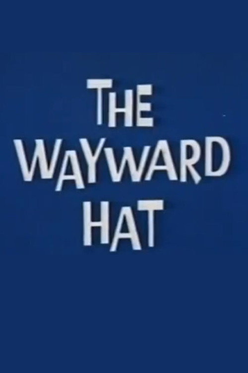 The Wayward Hat