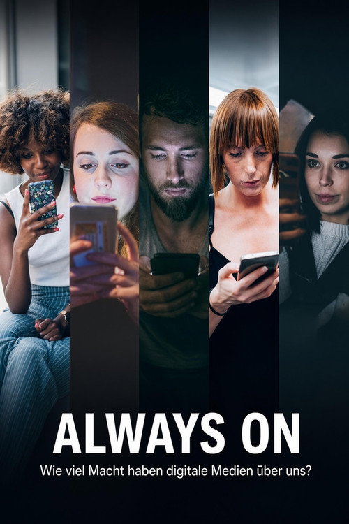 Always on - Wie viel Macht haben digitale Medien über uns?