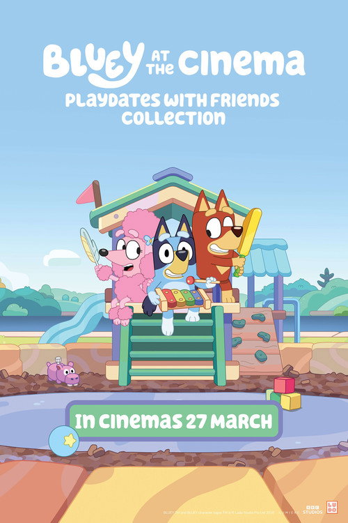 Bluey at the Cinema: Playdates with Friends