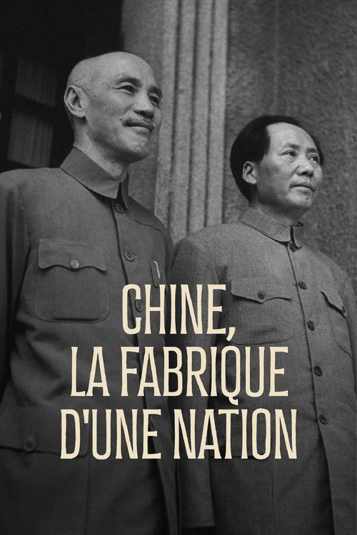 Chine, la fabrique d'une nation