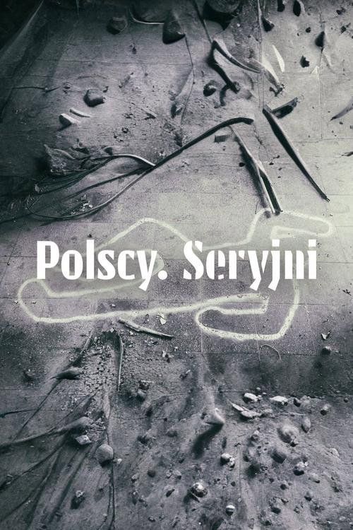 Polscy. Seryjni