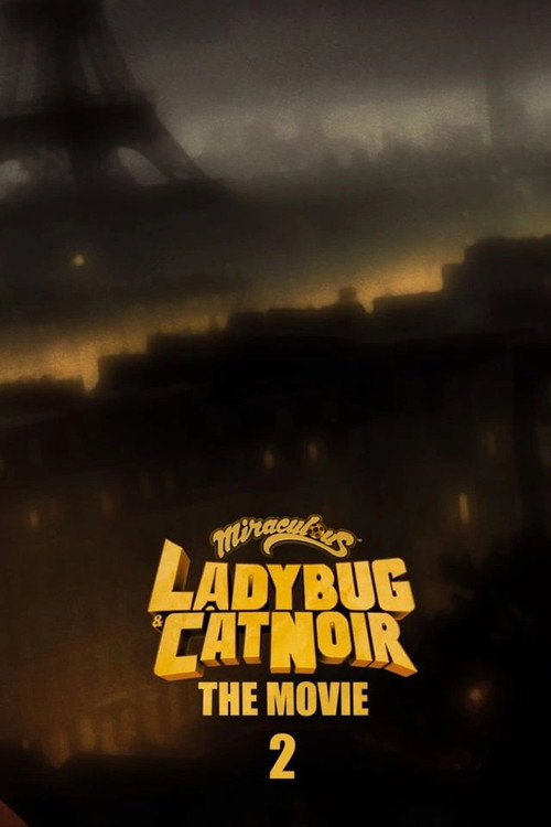 Miraculous - le film 2