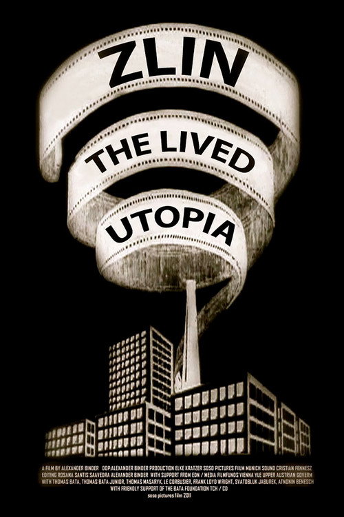 ZLIN - The Lived Utopia