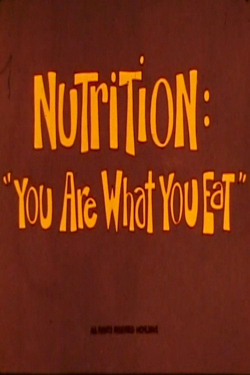 Nutrition: You Are What You Eat