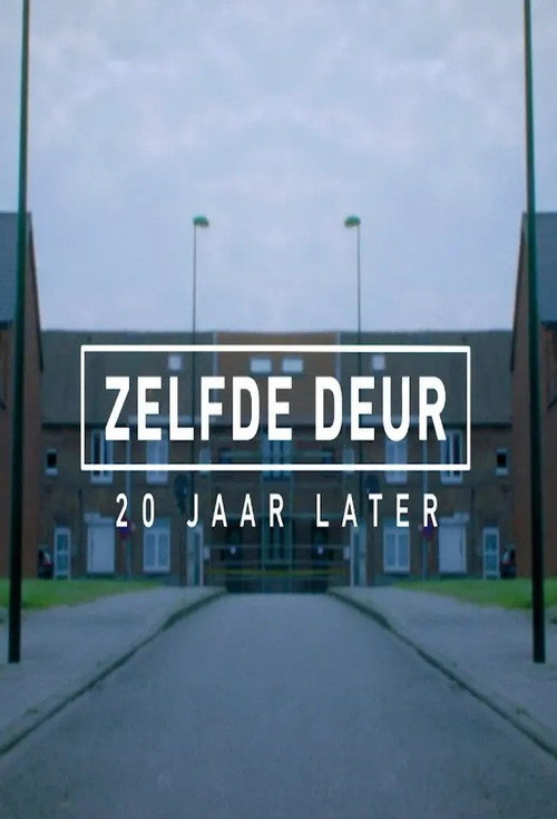 Zelfde deur, 20 jaar later