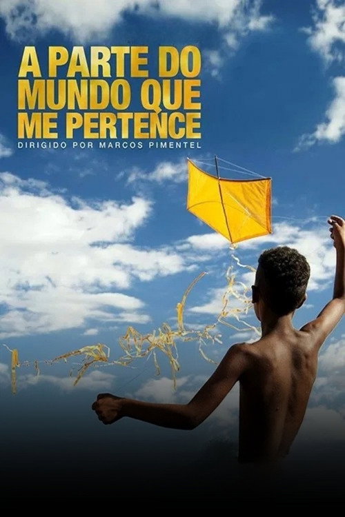 A Parte do Mundo Que Me Pertence