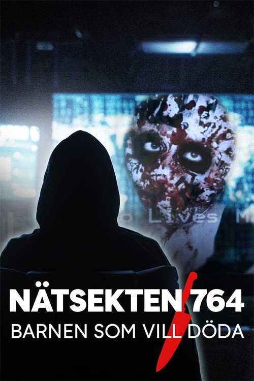 Nätsekten 764 - Barnen som vill döda