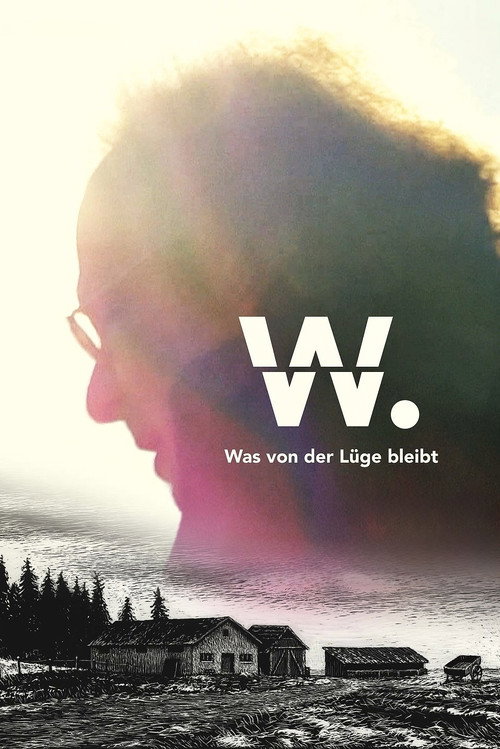 W. – Was von der Lüge bleibt