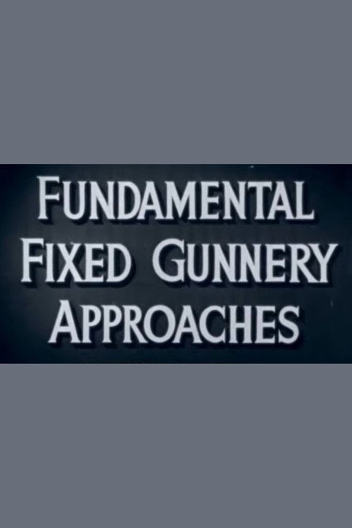 Fundamental Fixed Gunnery Approaches