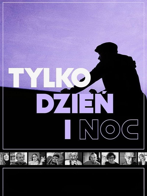 Tylko dzień i noc