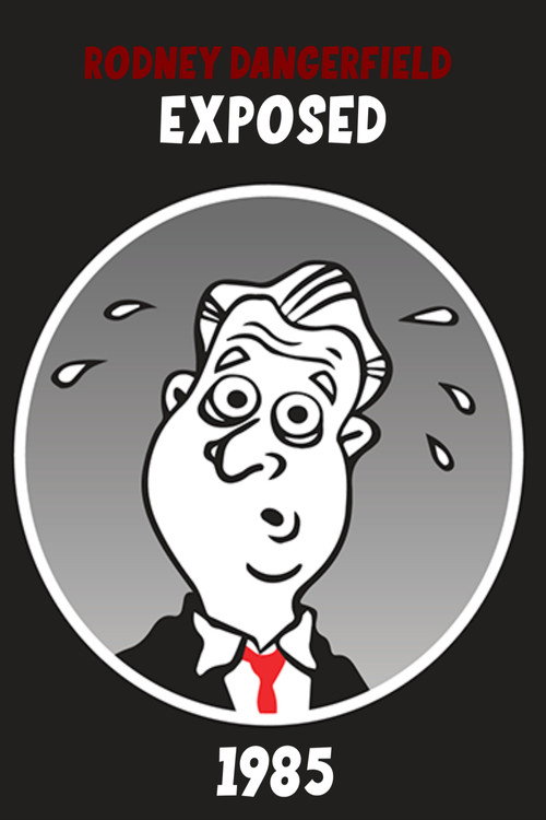 Rodney Dangerfield: Exposed!