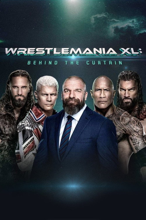 WWE WrestleMania XL: Behind the Curtain