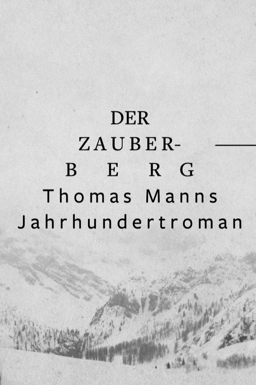 »Der Zauberberg« – Thomas Manns Jahrhundertroman