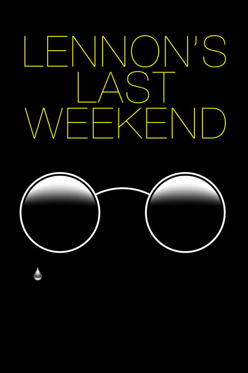 Lennon's Last Weekend